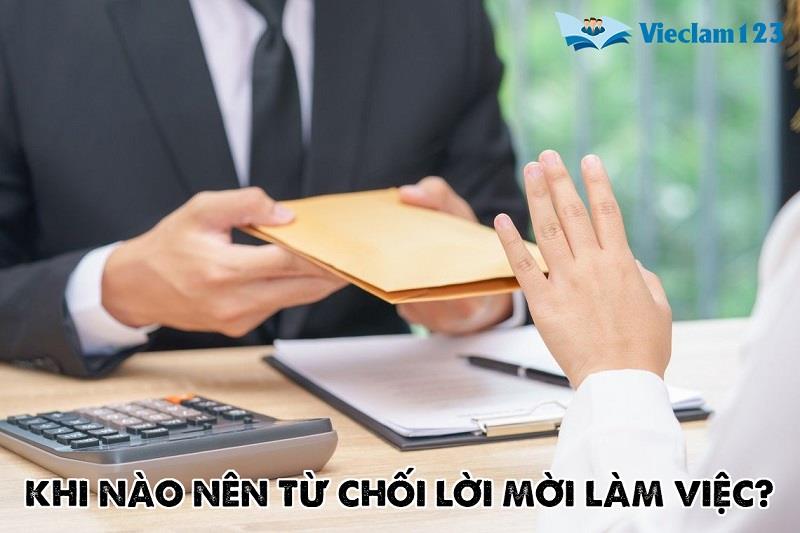 Khi nào nên từ chối lời mời làm việc Khi nào nên từ chối lời mời làm việc