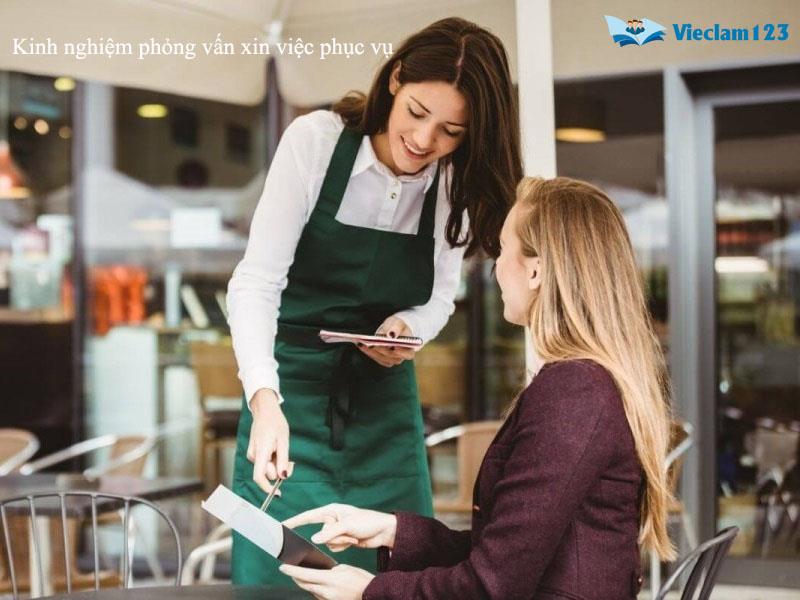 kinh nghiệm phỏng vấn xin việc phục vụ kinh nghiệm phỏng vấn xin việc phục vụ