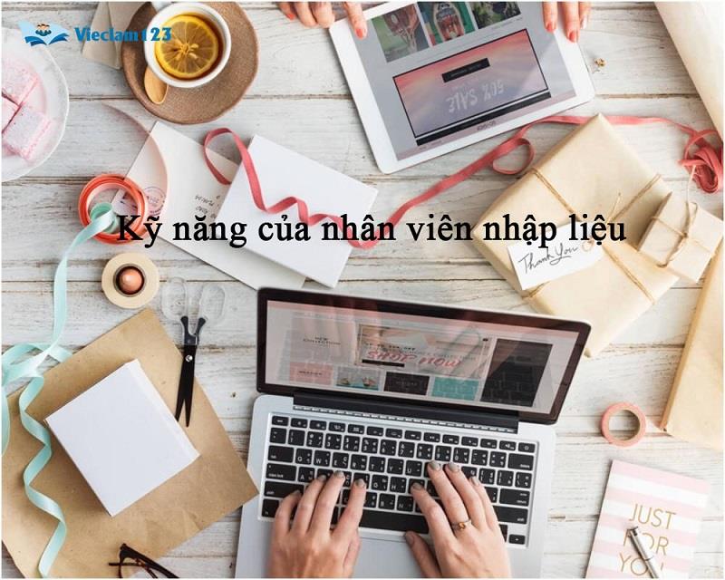 kỹ năng của nhân viên nhậ liệu tại nhà.
