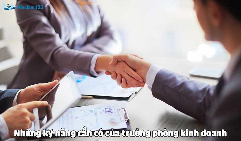 Những kỹ năng cần có của trưởng phòng kinh doanh