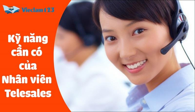 Những kỹ năng cần có của một nhân viên telesales