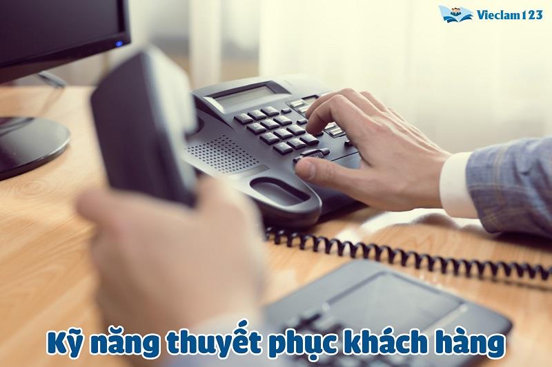 Kỹ năng thuyết phục khách hàng Kỹ năng thuyết phục khách hàng