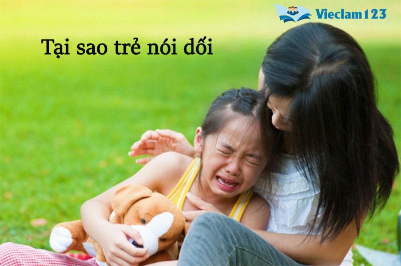 làm gì khi trẻ nói dối