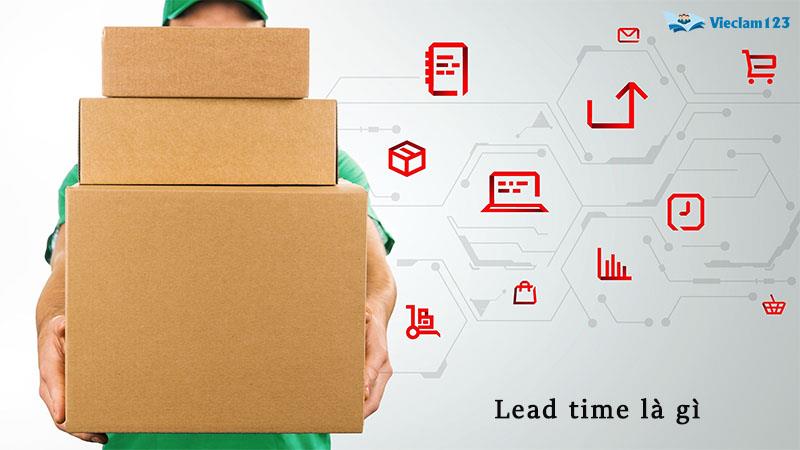 Lead time là gì Lead time là gì