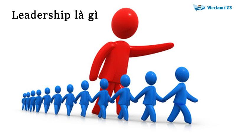 Leadership là gì Leadership là gì