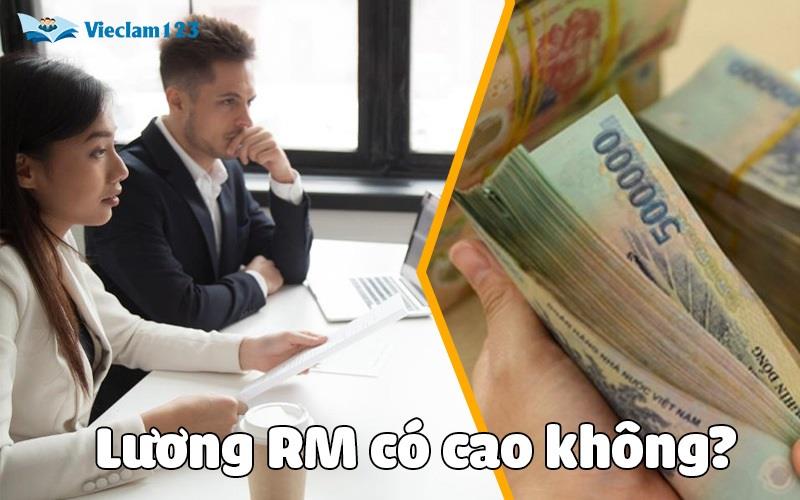 Lương RM có cao không? Lương RM có cao không?