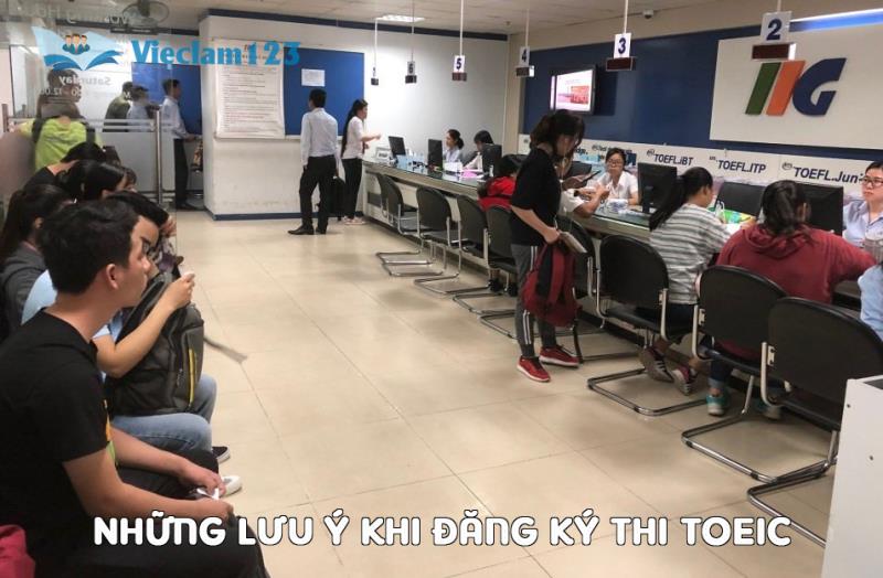 Những lưu ý khi đăng ký thi TOEIC Những lưu ý khi đăng ký thi TOEIC