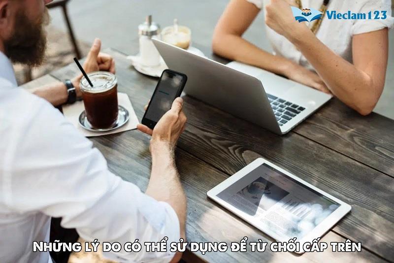 Những lý do có thể sử dụng để từ chối cấp trên