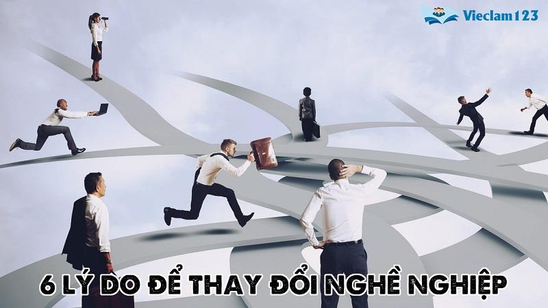 6 lý do để thay đổi nghề nghiệp 