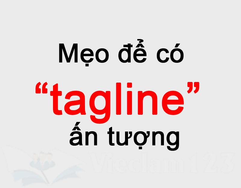 Mẹo để có tagline ấn tượng