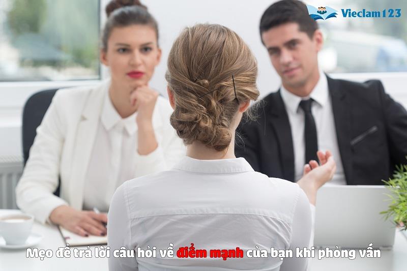 Mẹo để trả lời câu hỏi điểm mạnh của bạn là gì