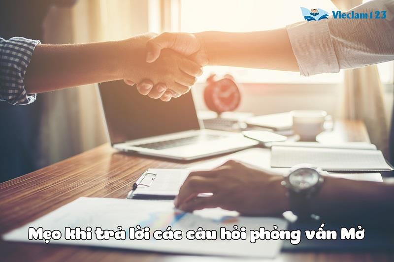Mẹo trả lời các câu hỏi phổng vấn mở