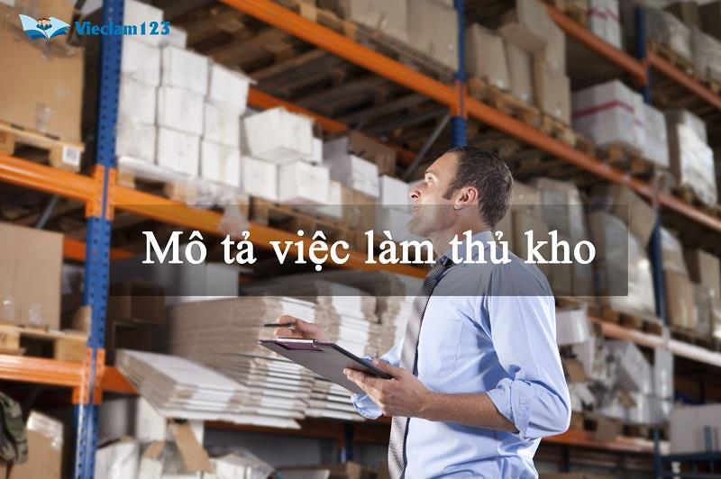 Mô tả việc làm thủ kho Mô tả việc làm thủ kho
