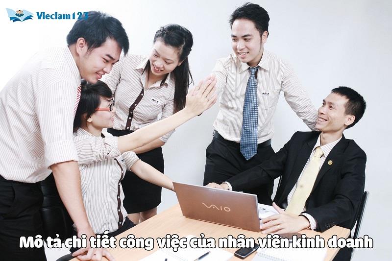 Mô tả chi tiết công việc của nhân viên kinh doanh