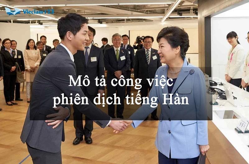 Mô taer công việc phiên dịch tiếng Hàn Mô taer công việc phiên dịch tiếng Hàn