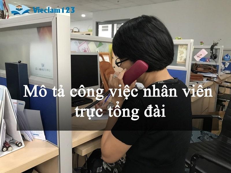 Mô tả công việc nhân viên trực tổng đài Mô tả công việc nhân viên trực tổng đài