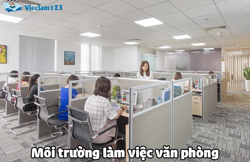 Tìm hiểu về môi trường làm việc văn phòng