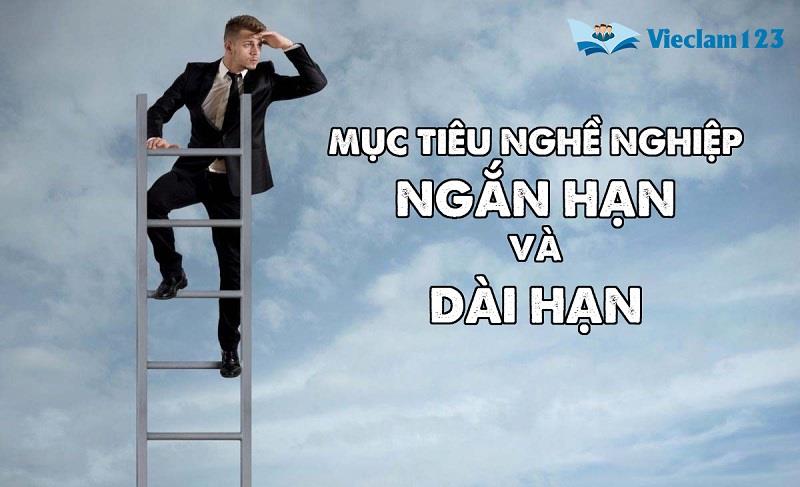 mục tiêu nghề nghiệp ngắn hạn và dài hạn