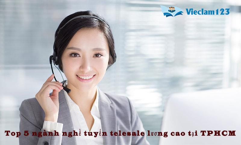 ngành nghề telesale lương cao tại TPHCM ngành nghề telesale lương cao tại TPHCM