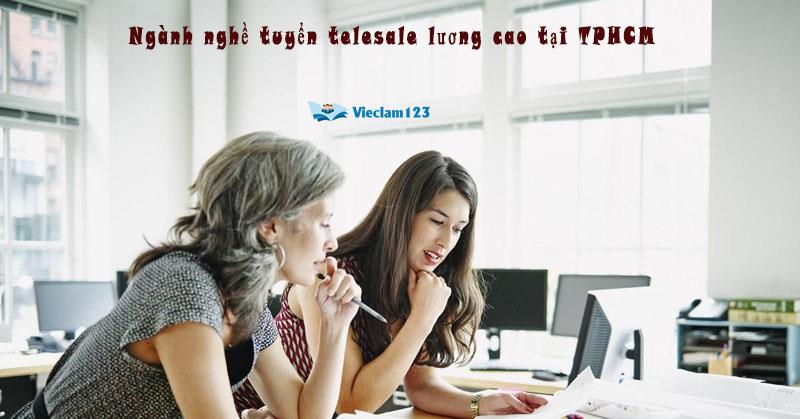 ngành nghề telesale lương cao tại TPHCM ngành nghề telesale lương cao tại TPHCM