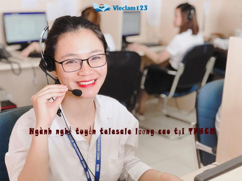ngành nghề telesale lương cao tại TPHCM ngành nghề telesale lương cao tại TPHCM