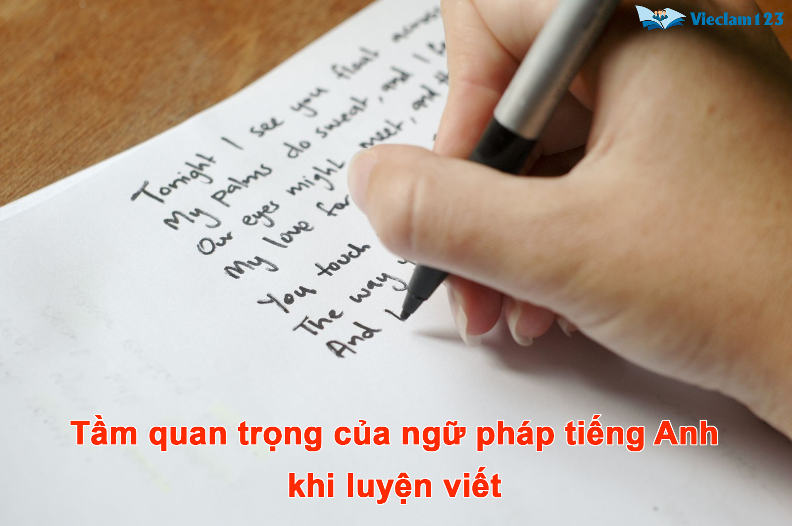 Tầm quan trọng của&nbsp;ngữ pháp tiếng Anh khi luyện viết