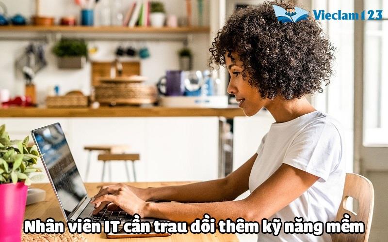 Nhân viên IT cũng cần phải có một số kỹ năng mềm