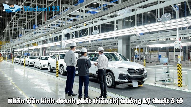 Nhân viên kinh doanh phát triển thị trường kỹ thuật ô tô Nhân viên kinh doanh phát triển thị trường kỹ thuật ô tô