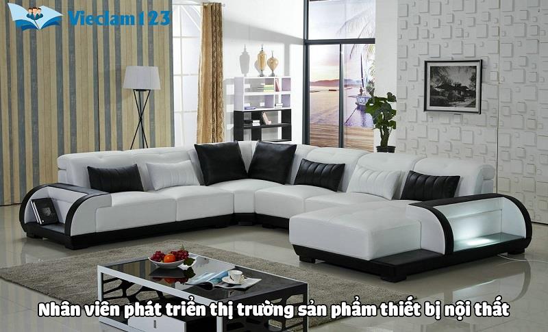 Nhân viên phát triển thị trường sản phẩm thiết bị nội thất, kiến trúc Nhân viên phát triển thị trường sản phẩm thiết bị nội thất, kiến trúc