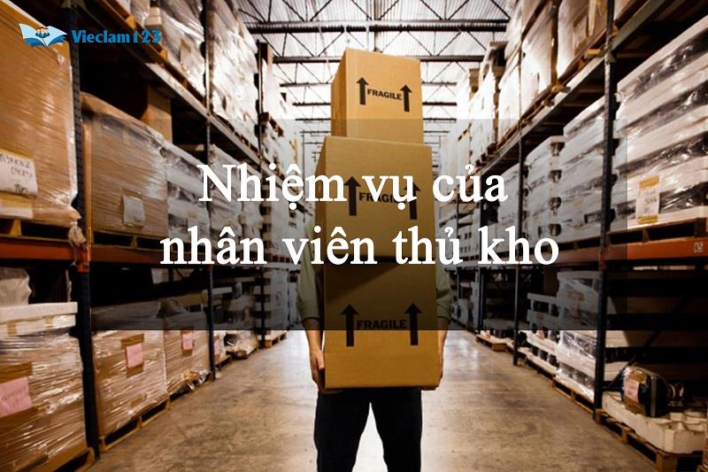 Nhiệm vụ của nhân viên thủ kho Nhiệm vụ của nhân viên thủ kho