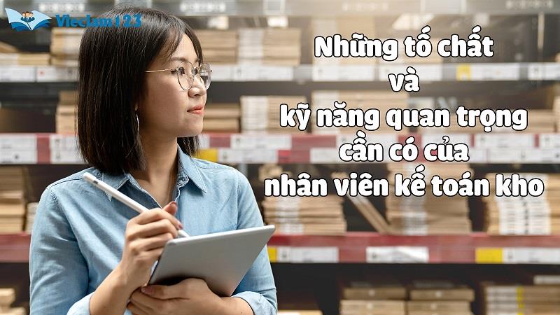 Những tố chất và kỹ năng quan trọng cần có của nhân viên kế toán kho