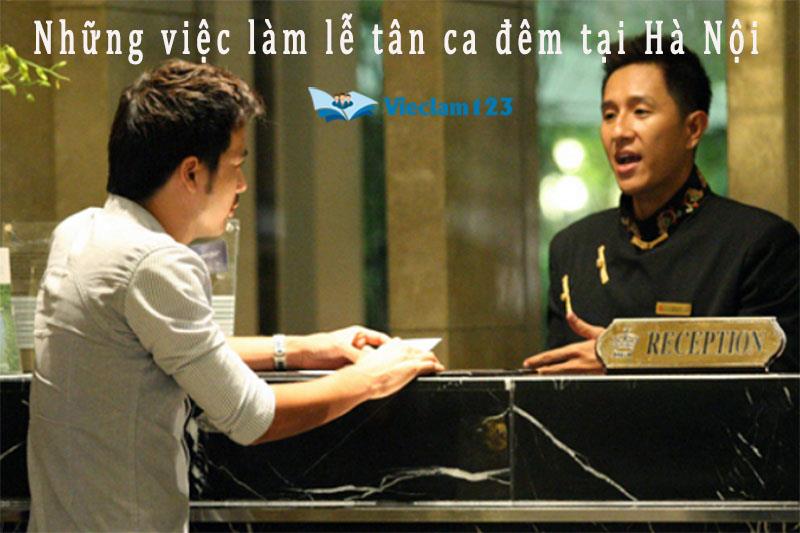 việc làm lễ tân ca đêm tại Hà Nội việc làm lễ tân ca đêm tại Hà Nội