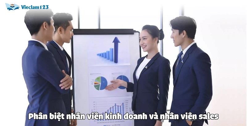 Phân biệt nhân viên kinh doanh và nhân viên sales