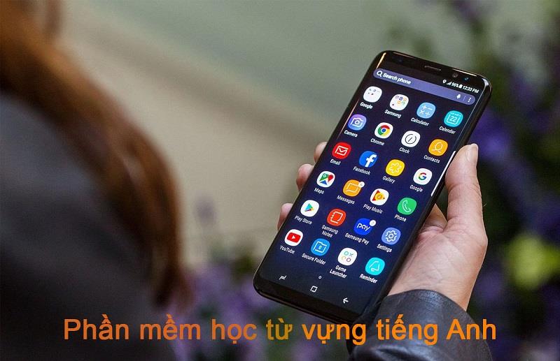 Sử dụng phần mềm học từ vựng tiếng Anh trên điện thoại