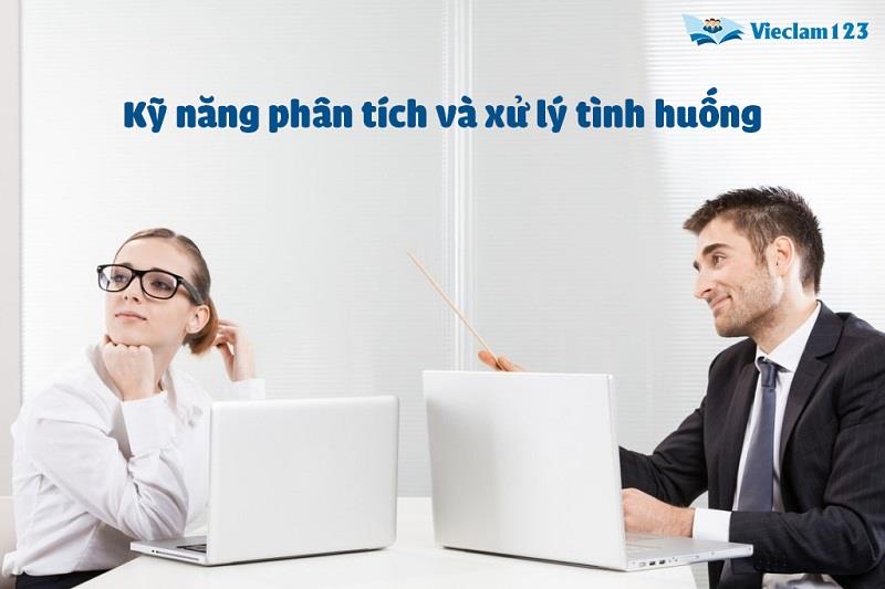 Kỹ năng phân tích và xử lý tình huống Kỹ năng phân tích và xử lý tình huống