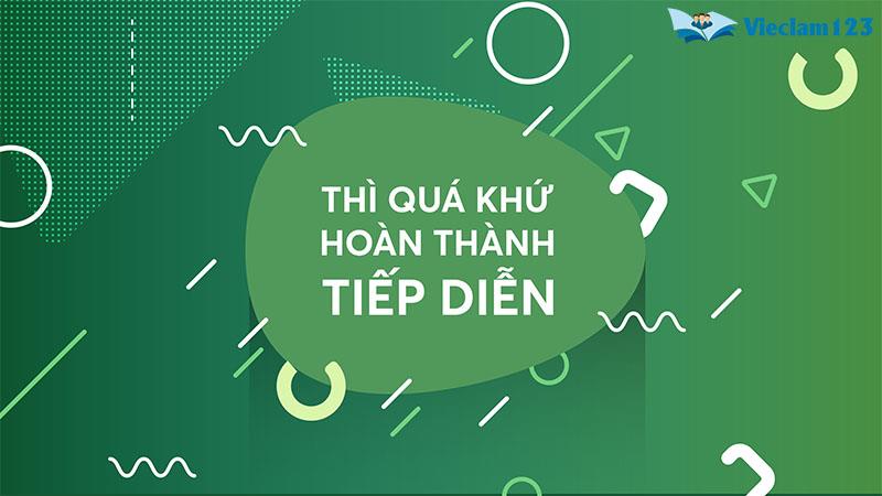 Thì quá khứ hoàn thành tiếp diễn Thì quá khứ hoàn thành tiếp diễn