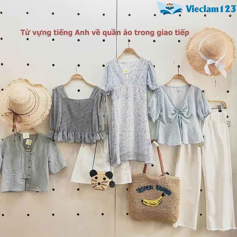 Từ vựng tiếng Anh về quần áo Từ vựng tiếng Anh về quần áo