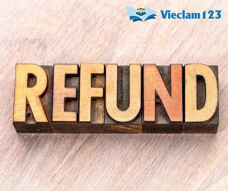 Refund là gì? Ý nghĩa Refund trong tiếng Anh và cách sử dụng