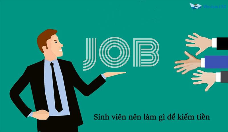 Sinh viên nên làm gì để kiếm tiền
