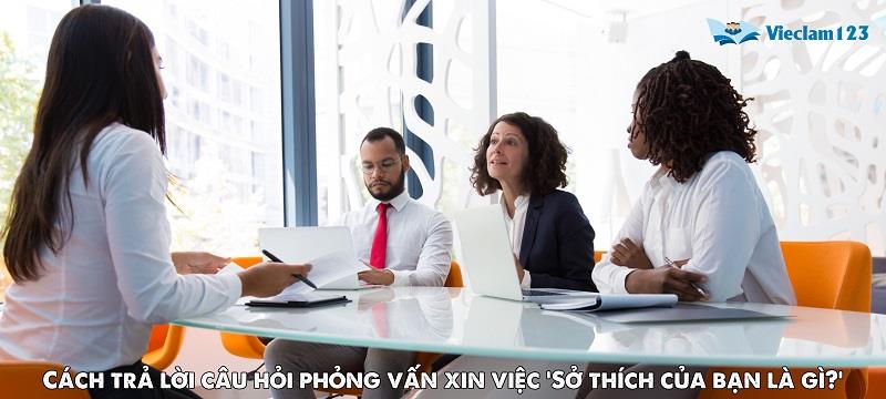 Bí quyết trả lời câu hỏi Sở thích của bạn là gì? Bí quyết trả lời câu hỏi Sở thích của bạn là gì?