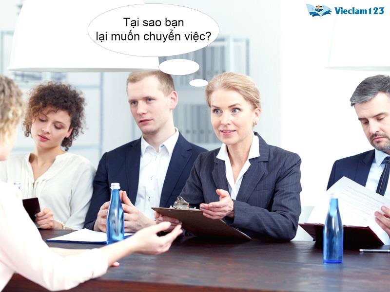 Tại sao bạn lại muốn chuyển việc?