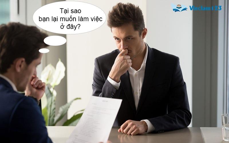Tại sao bạn lại muốn làm việc ở đây?