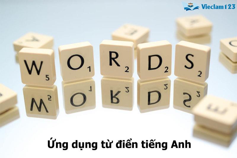Ứng dụng từ điển tiếng Anh Ứng dụng từ điển tiếng Anh