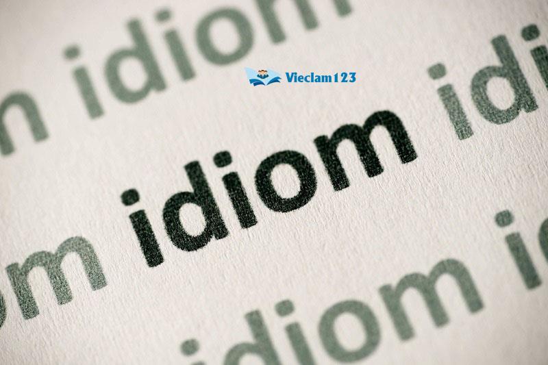Thành ngữ tiếng Anh