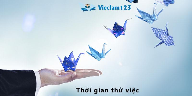 Thời gian thử việc Thời gian thử việc
