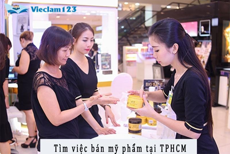 Tìm việc bán mỹ phẩm tại TPHCM Tìm việc bán mỹ phẩm tại TPHCM