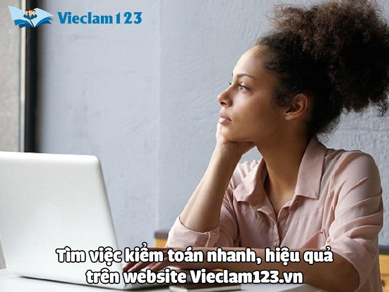 Cách tìm việc làm kiểm toán tại vieclam123.vn Cách tìm việc làm kiểm toán tại vieclam123.vn