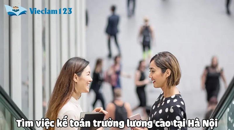 Tìm việc làm kế toán lương cao tại Hà Nội