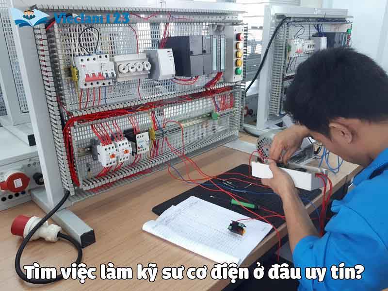 Tìm việc làm kỹ sư cơ điện ở đâu uy tín? Tìm việc làm kỹ sư cơ điện ở đâu uy tín?