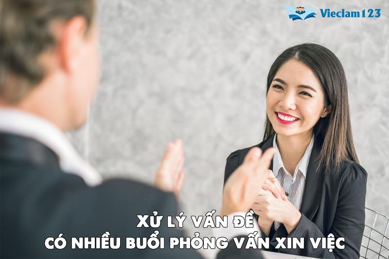 Xử lý vấn đề có nhiều buổi phỏng vấn xin việc